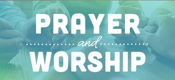 prayer and worship.jpg